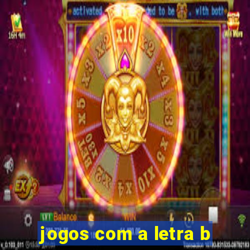 jogos com a letra b